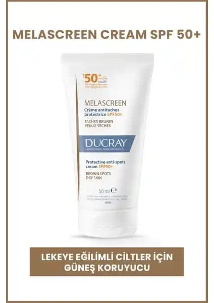 Ducray Melascreen SPF 50+ Güneş Koruyucu Krem Kuru ve Leke Eğilimli Ciltler İçin
