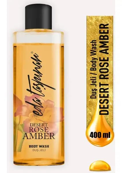 Eda Taşpınar Desert Rose Amber Duş Jeli Kalıcı ve Ferahlatıcı Temizlik Deneyimi