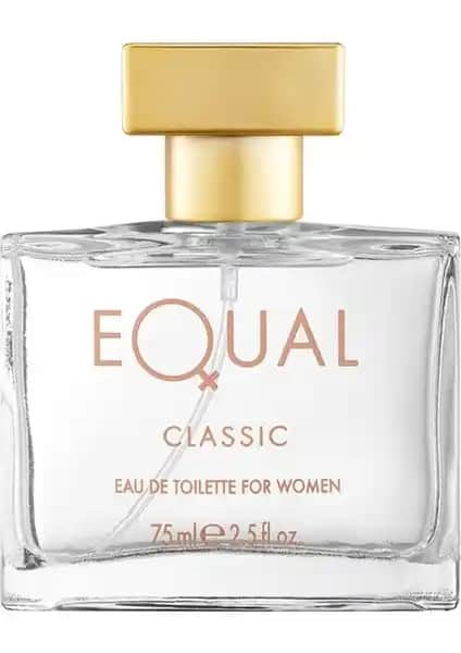 Equal Classic Kadın EDT 75 ml Zarif ve Çekici Parfüm Deneyimi ve Özellikleri