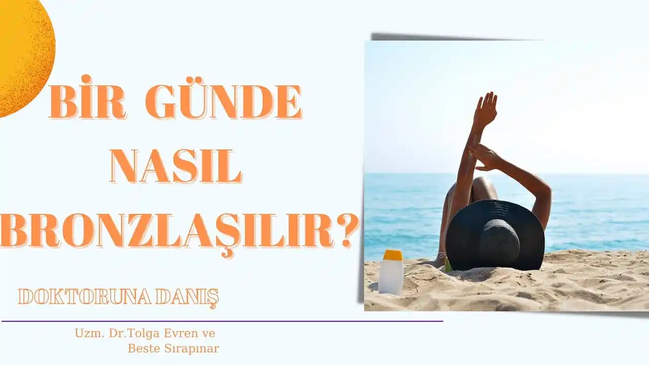 Denizde Güvenli ve Sağlıklı Bronzerlaşma Yöntemleri ve Güneş Koruma İpuçları