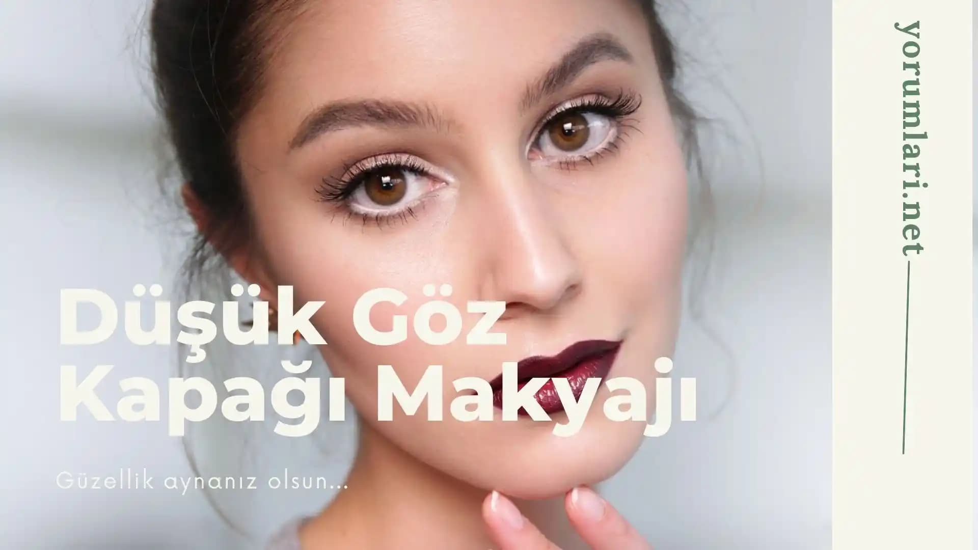 Düşük Göz Kapakları İçin Makyaj Stratejileri ve Uygulama Teknikleri