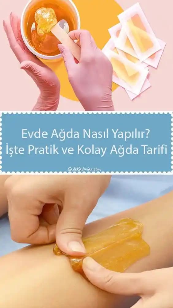 Evde Bezsiz Ağda Nasıl Yapılır: Adım Adım Doğal ve Ekonomik Tarifler