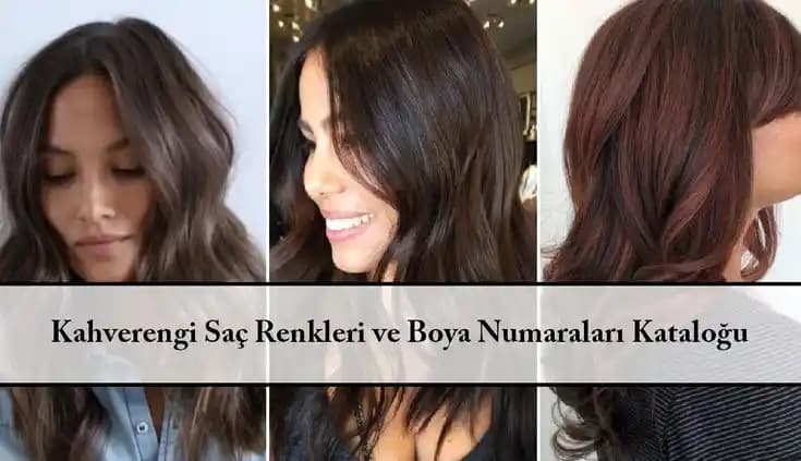 Kahverengi Saç Boyası Numaraları ve Renk Seçimi Rehberi