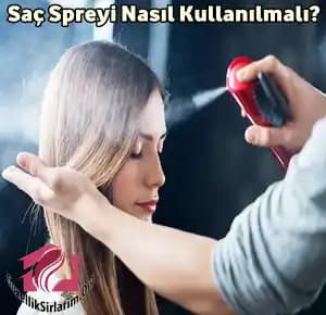 Saç Spreyi Kullanımının Zararları ve Güvenli Alternatifler Hakkında Bilgilendirici Rehber