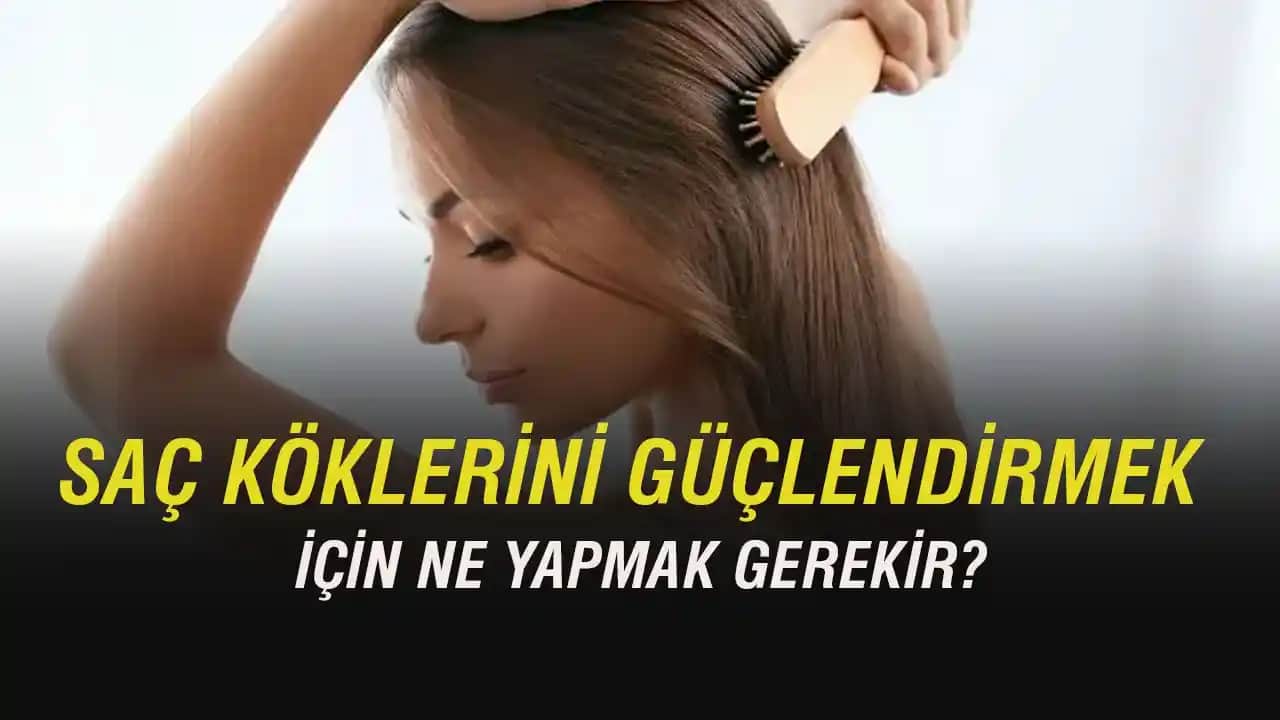 Saçlarınızı Güçlendirmek İçin Etkili Yöntemler ve Doğal Bakım Tavsiyeleri