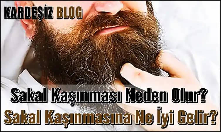 Sakal Kaşıntısının Nedenleri ve Etkili Bakım Yöntemleriyle Sağlıklı Sakal