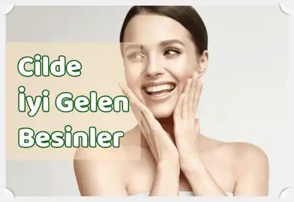 Sivilceli Cilde İyi Gelen Besinler ve Sağlıklı Cilt İçin Beslenme Önerileri