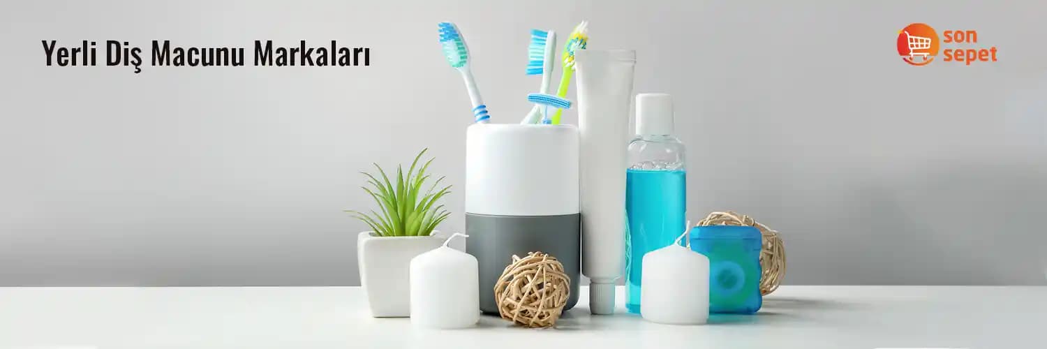 Türkiye’de Üretilen Güvenilir ve Doğal Diş Macunları Hakkında Kapsamlı Bilgi