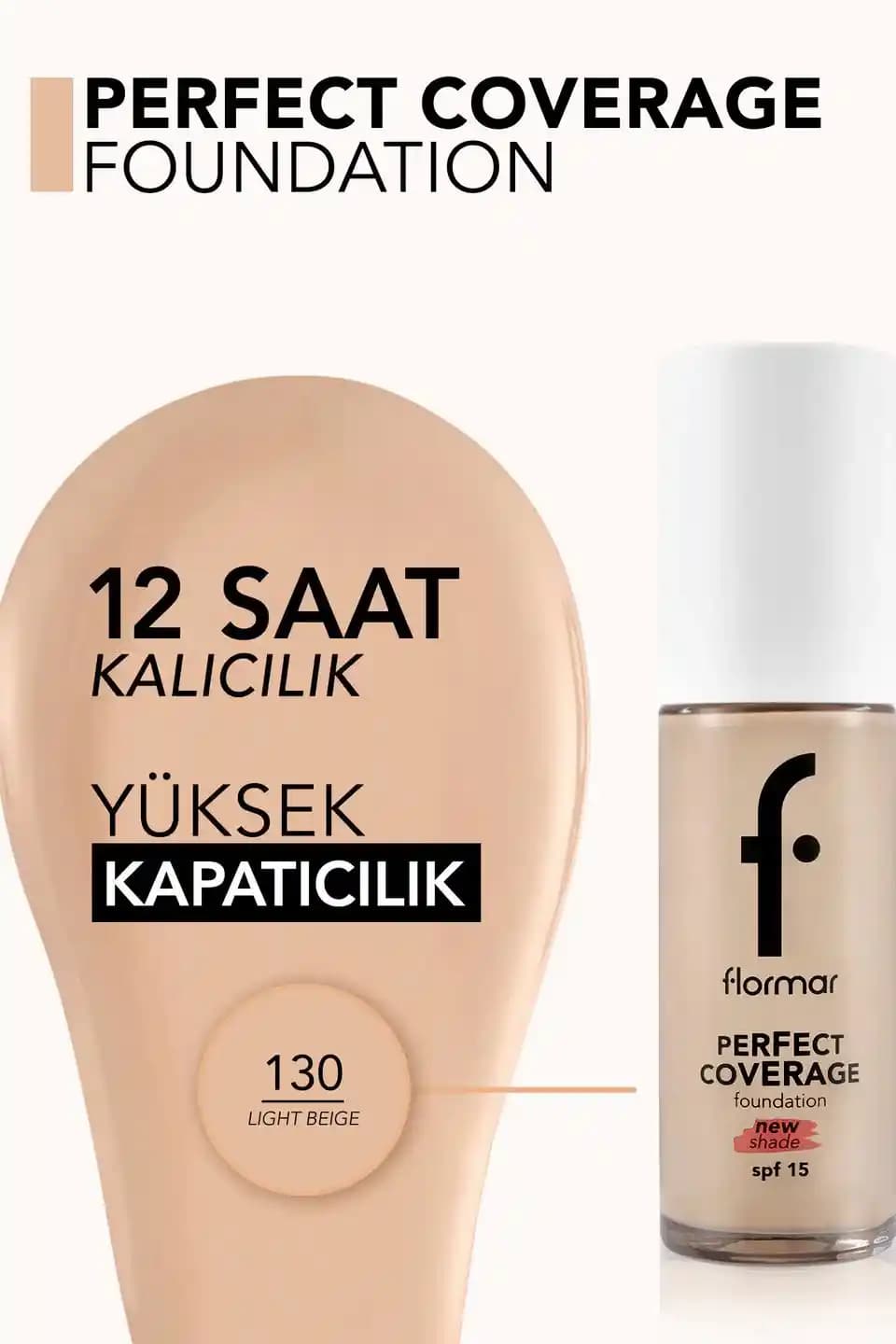 Flormar Perfect Coverage Fondöten: Geniş Renk Çeşitliliği ve Kapsamlı Ürün Yelpazesi