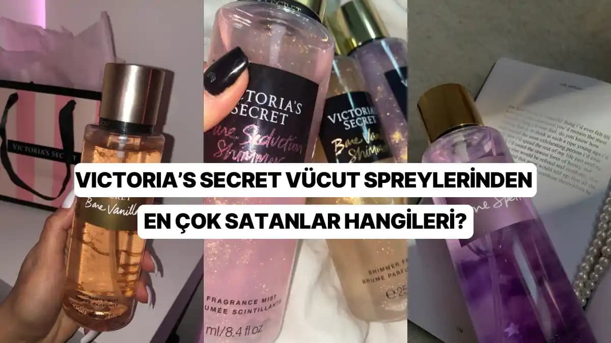 Victoria's Secret Vücut Spreyleri: Ürün Özellikleri ve Kullanıcı Deneyimleri Hakkında Bilgi