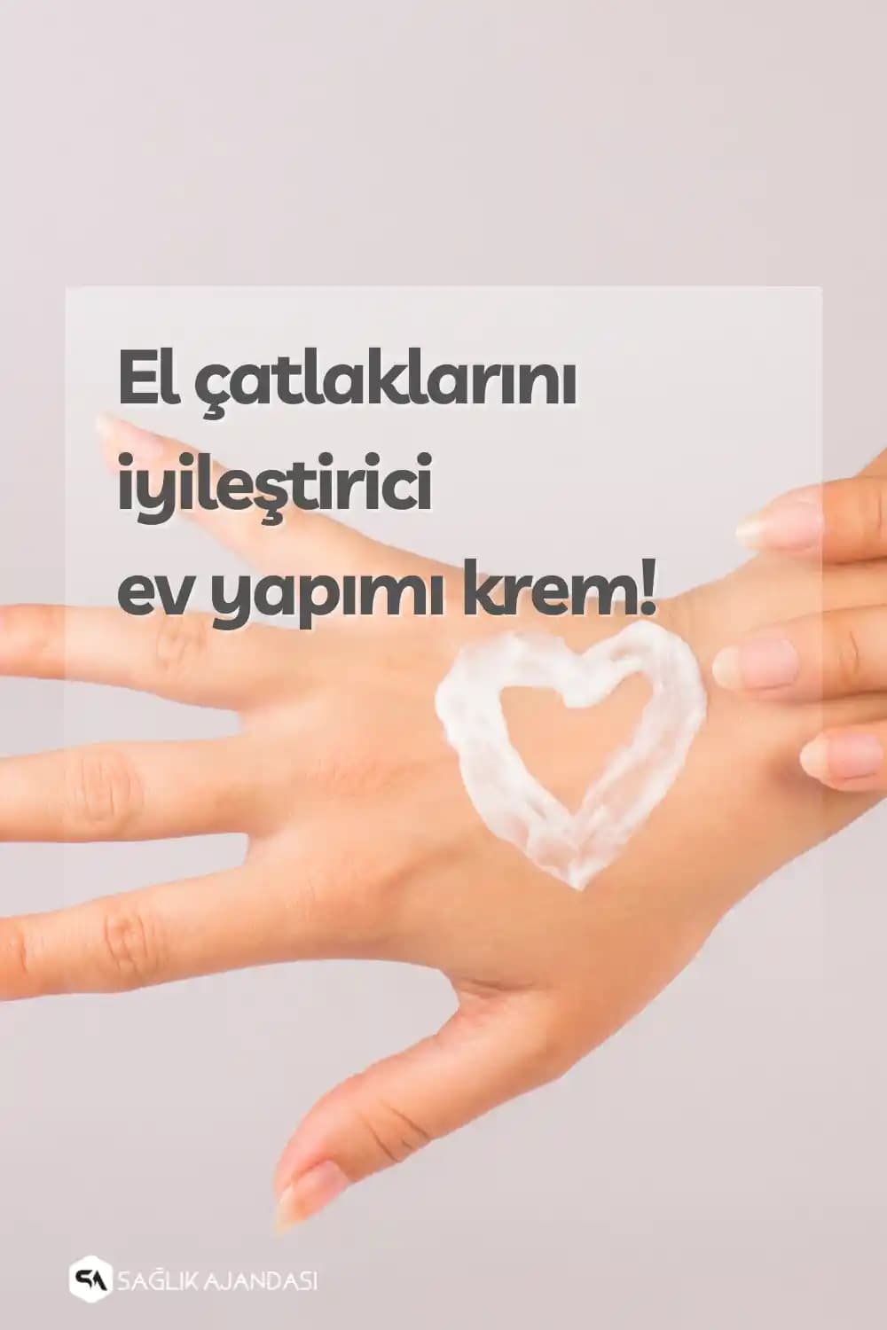 El Çatlaklarına Karşı Doğal Yöntemler ve Cilt Yenileme Sırları