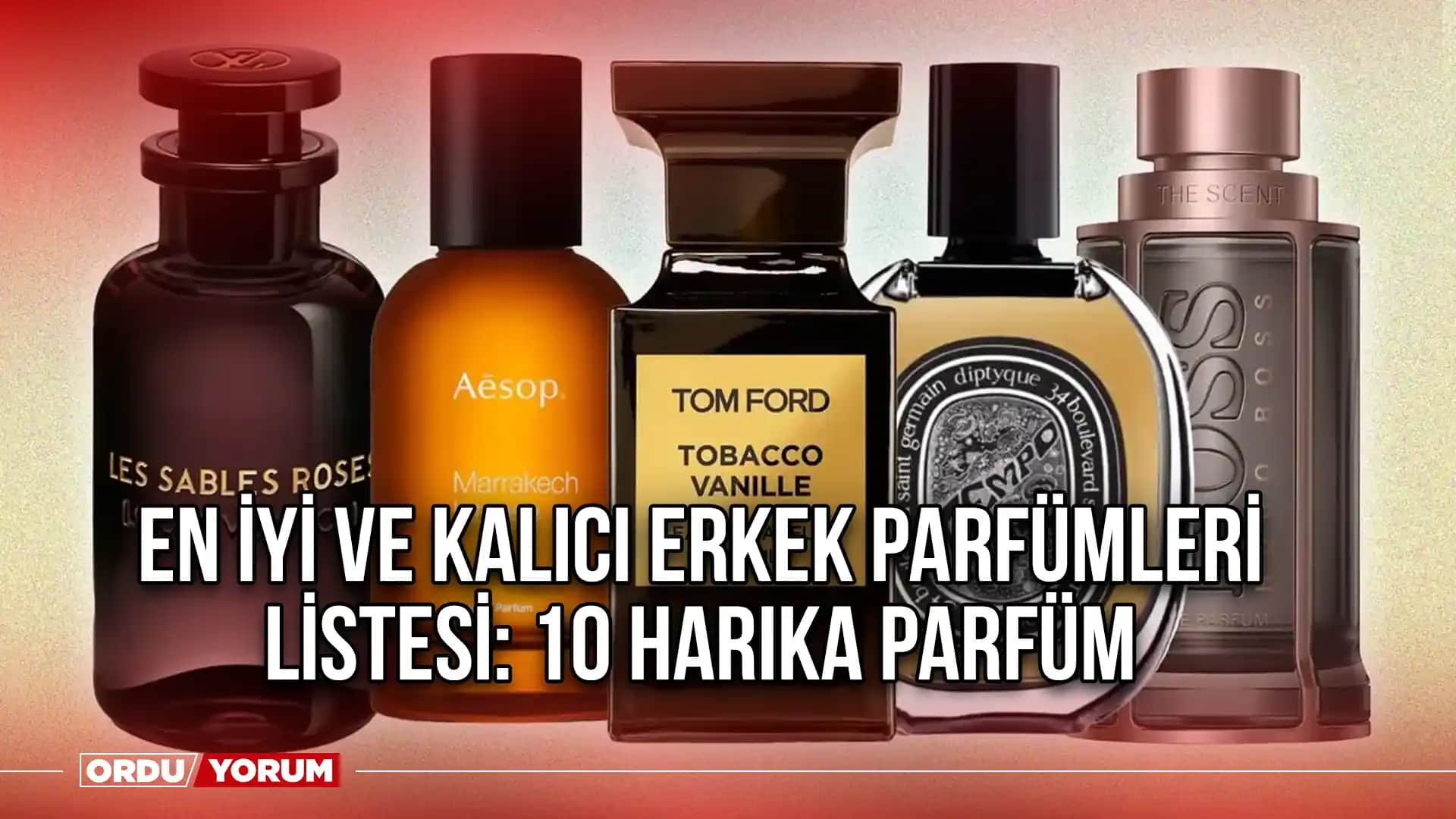 En Kalıcı ve Çekici Erkek Parfümleri: Uzun Süre Etkili Koku Seçenekleri ve İpuçları