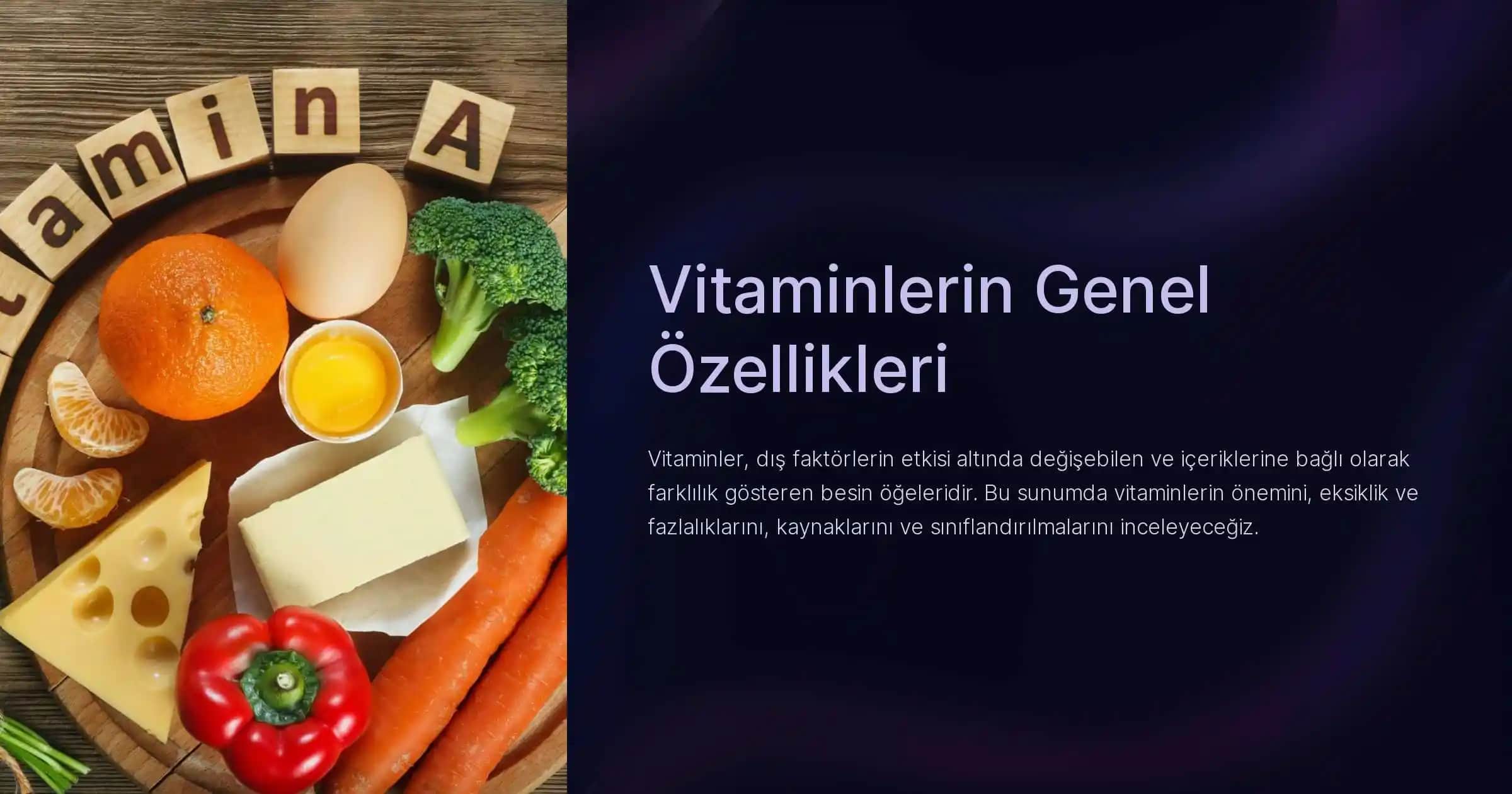 Vitaminlerin Temel Özellikleri ve Kozmetik ile Kişisel Bakımdaki Önemi
