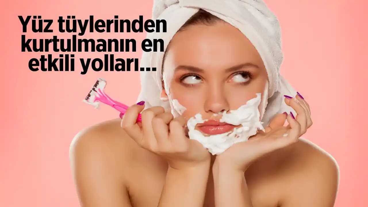 Yüz Tüylerinden Kurtulmanın Etkili ve Güvenli Yöntemleri Hakkında Kapsamlı Rehber