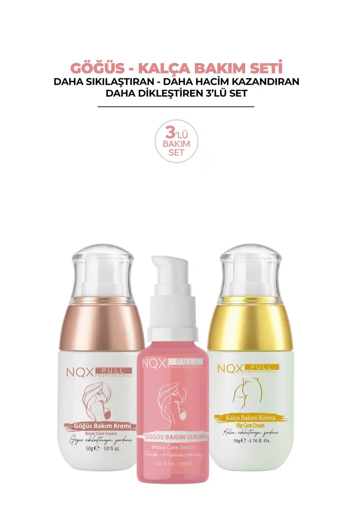 NQX PULL Üçlü Set: Göğüs Dolgunluğu ve Kalça Sıkılaştırma için Türkiye Menşeli Bakım Seti