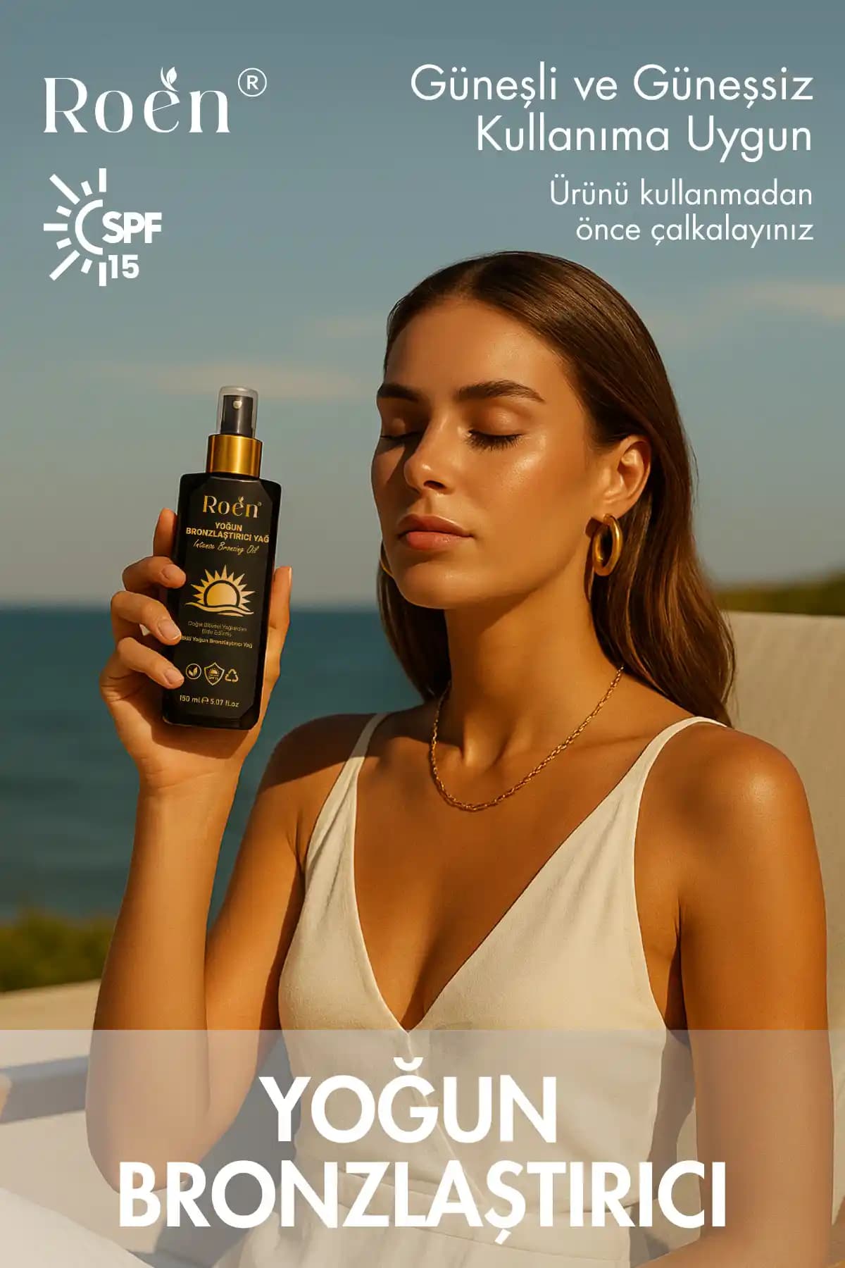 Roen Yoğun Bronzlaştırıcı Yağ ile Doğal ve Güvenli Bronzluk Sağlama Rehberi