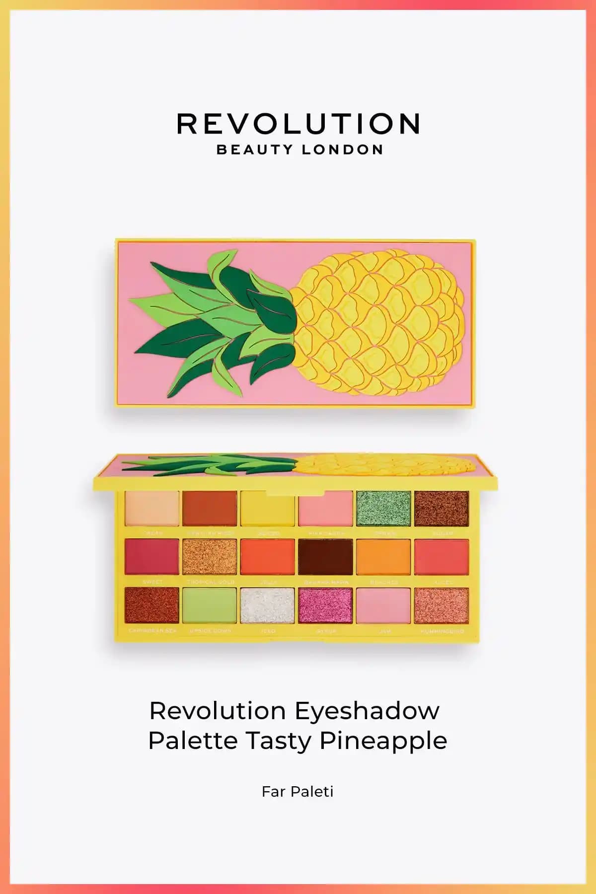 I Heart Revolution Tasty Pineapple Göz Farı Paleti Renk ve Kalitenin Buluşması
