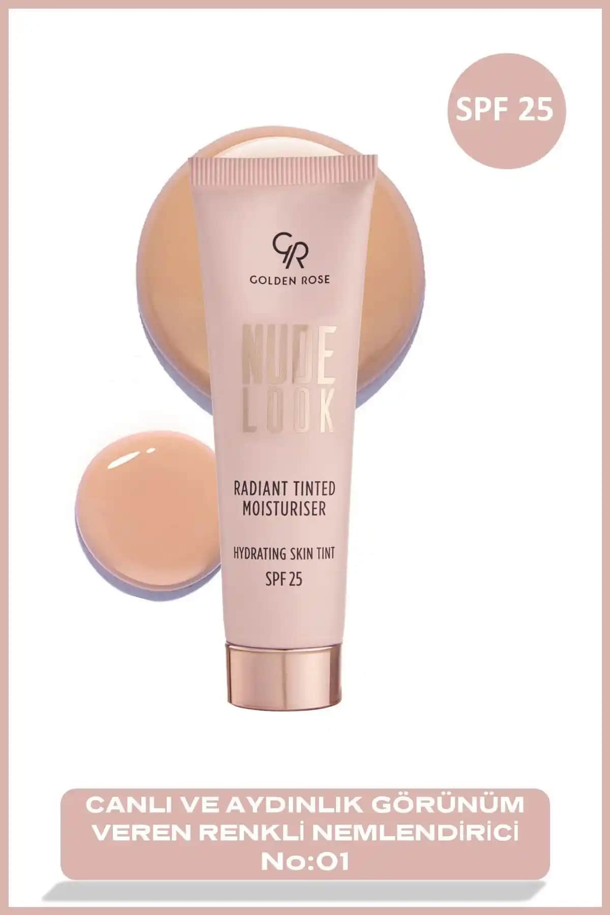 Golden Rose Nude Look Radiant Tinted Nemlendirici No: 01 ile Doğal ve Sağlıklı Bir Cilt Görünümü