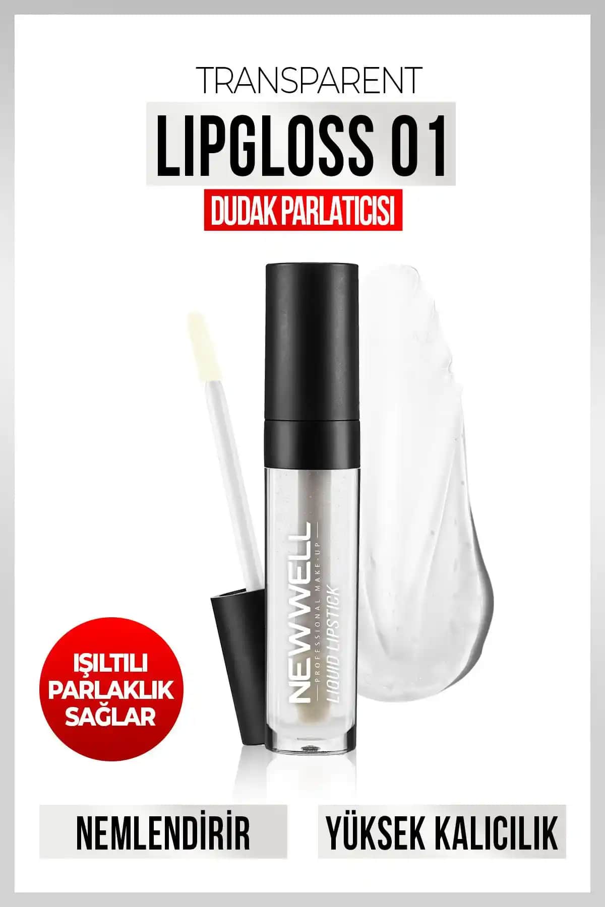 New Well Şeffaf Lipgloss 01 Dudaklara Doğal ve Parlak Görünüm Sağlayan Hafif Formül