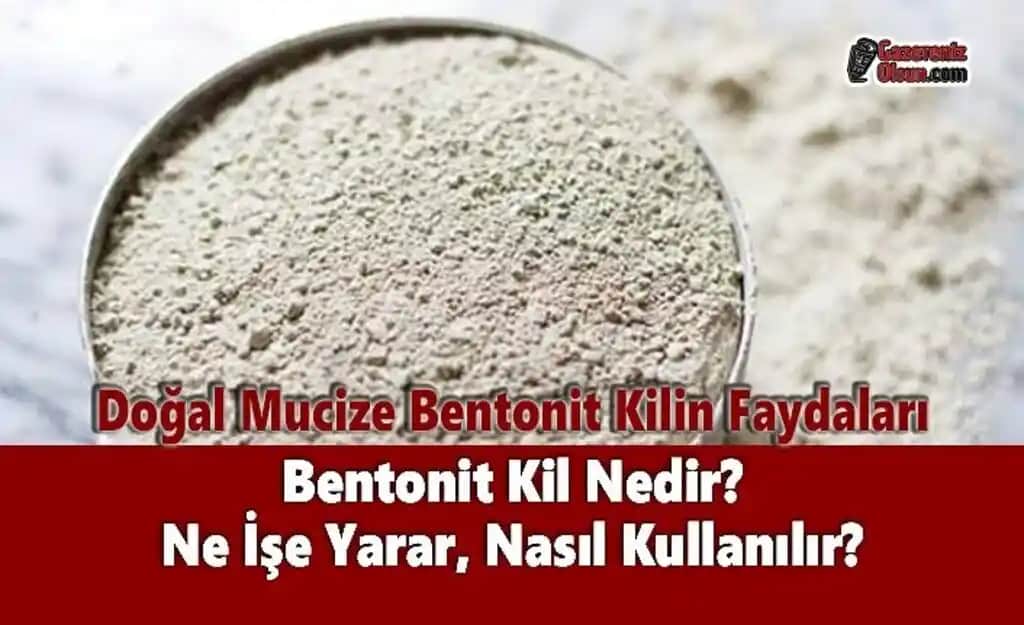 Bentonit Nedir Kullanımı ve Faydaları Doğal Güzellik ve Sağlık İçin