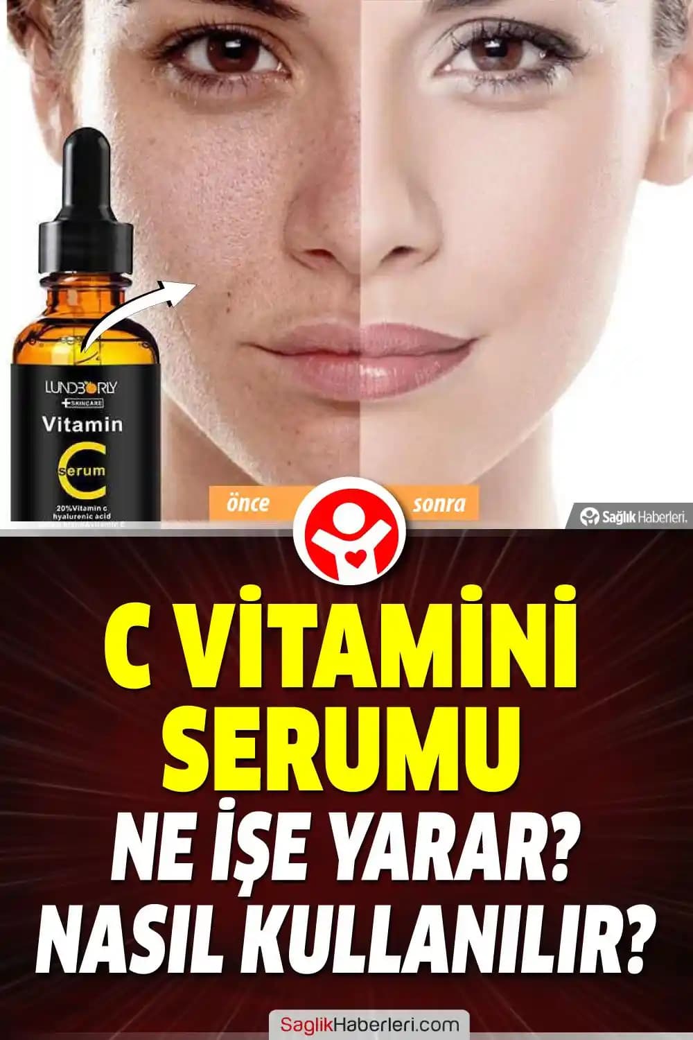 C vitamini serumu nedir, nasıl kullanılır ve cilt sağlığına faydaları nelerdir