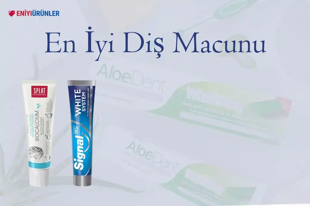Dünyanın En İyi Diş Macunu Seçimi: Sağlıklı Gülüşler İçin Kapsamlı Rehber