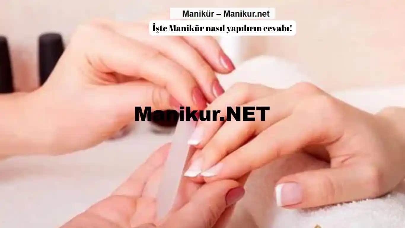 Manikür Nereye Yapılır En Güvenilir ve Hijyenik Mekanlar Rehberi