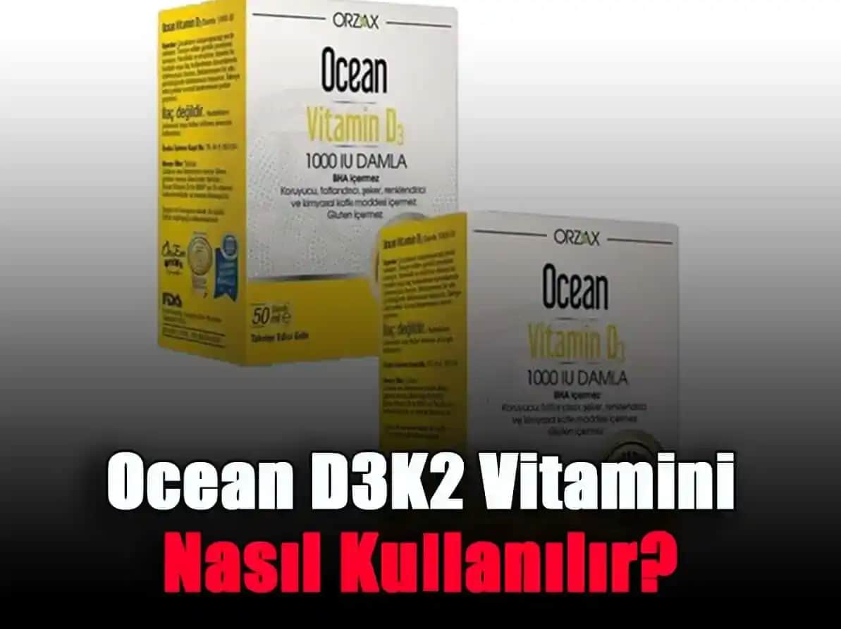Ocean D3 K2 Vitamini Kullanım Rehberi Kemik ve Damar Sağlığını Destekler