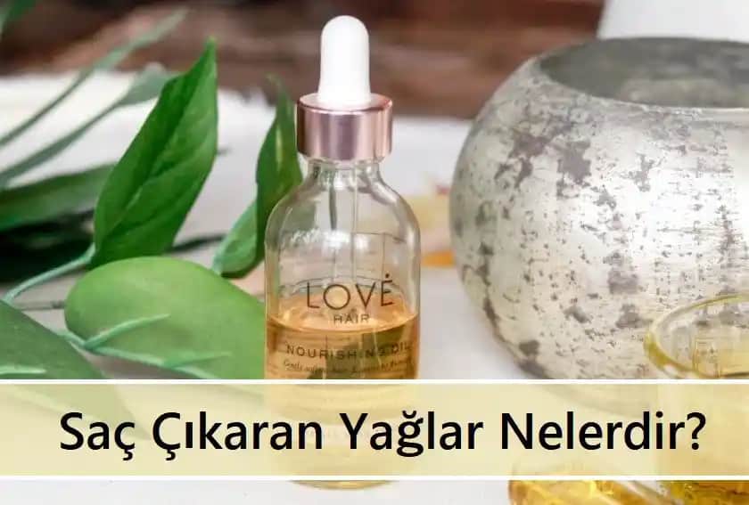 Saç Çıkartan Yağlar ve Doğal Yöntemlerle Sağlıklı Saçlar İçin Rehber