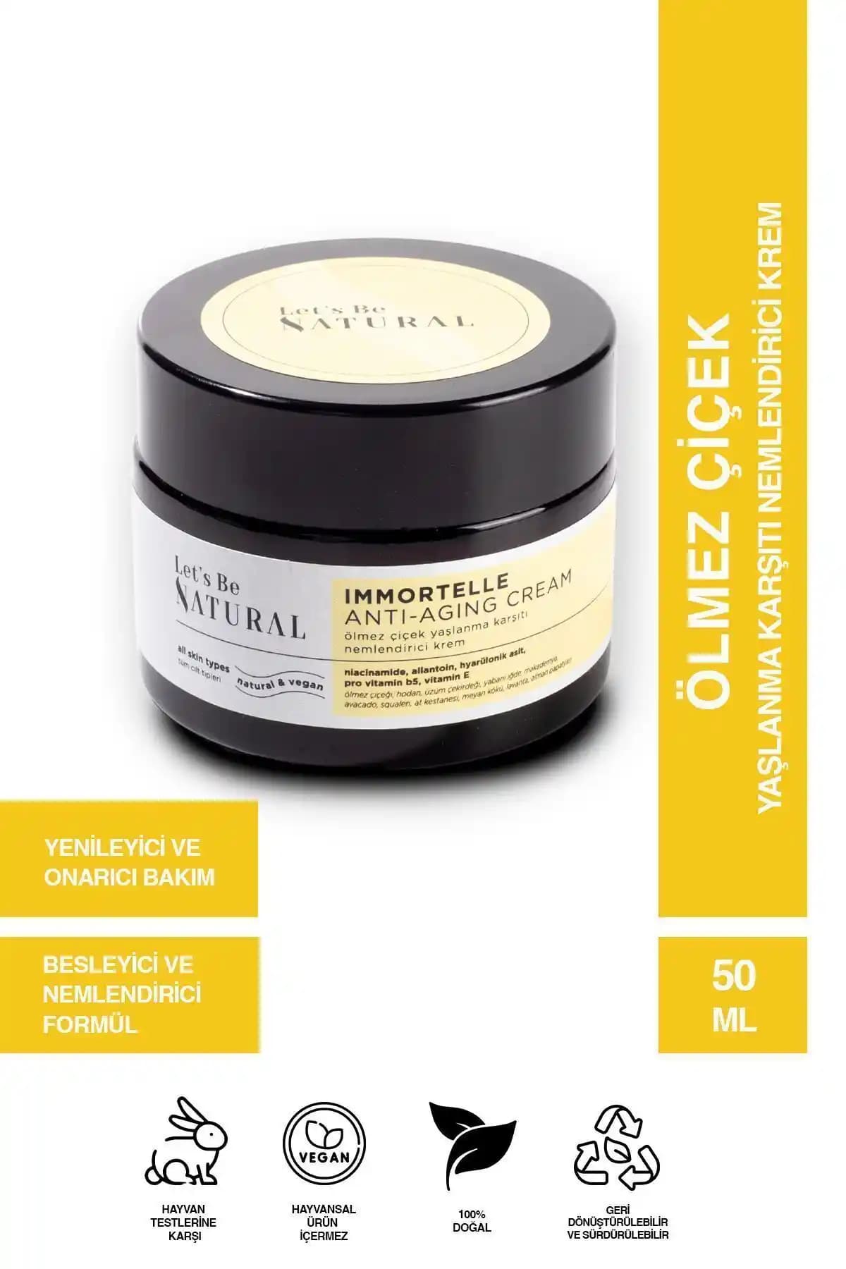 Let's Be NATURAL Ölmez Çiçek Yaşlanma Karşıtı Nemlendirici Krem: Doğal ve Etkili Cilt Bakımı