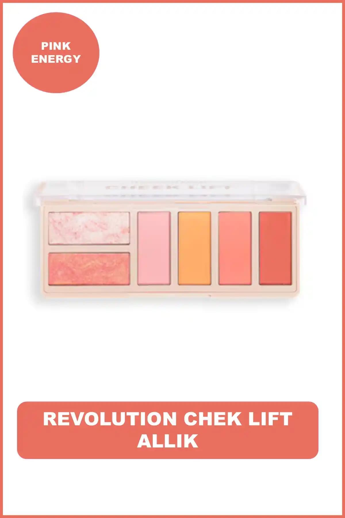 Revolution Cheek Lift Palet Pink Energy: Doğal Parlaklık ve Yüz Hatlarını Belirginleştiren Çok Yönlü Makyaj Paleti