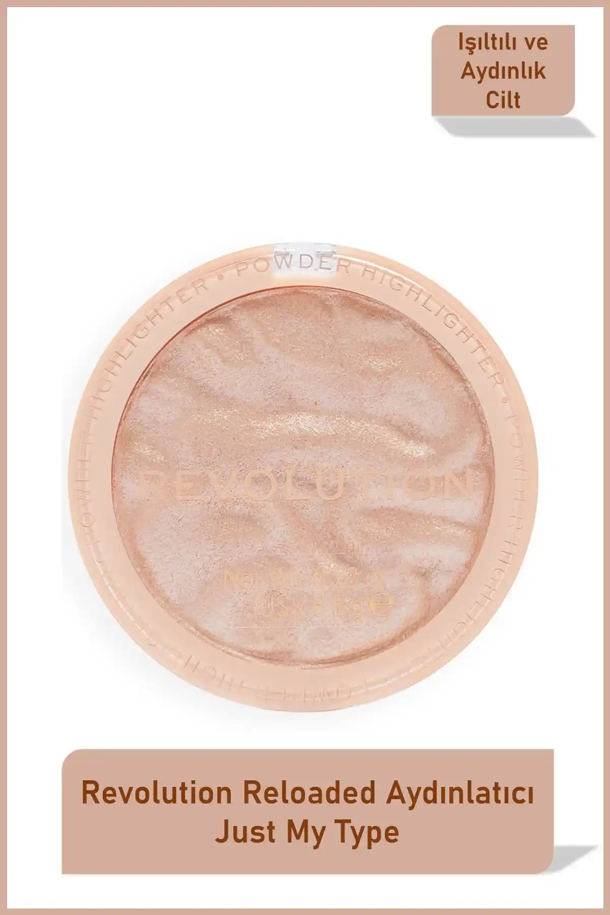 Revolution Reloaded Just My Type Highlight: Doğal Parlaklık Sağlayan Yüz Aydınlatıcı Ürün