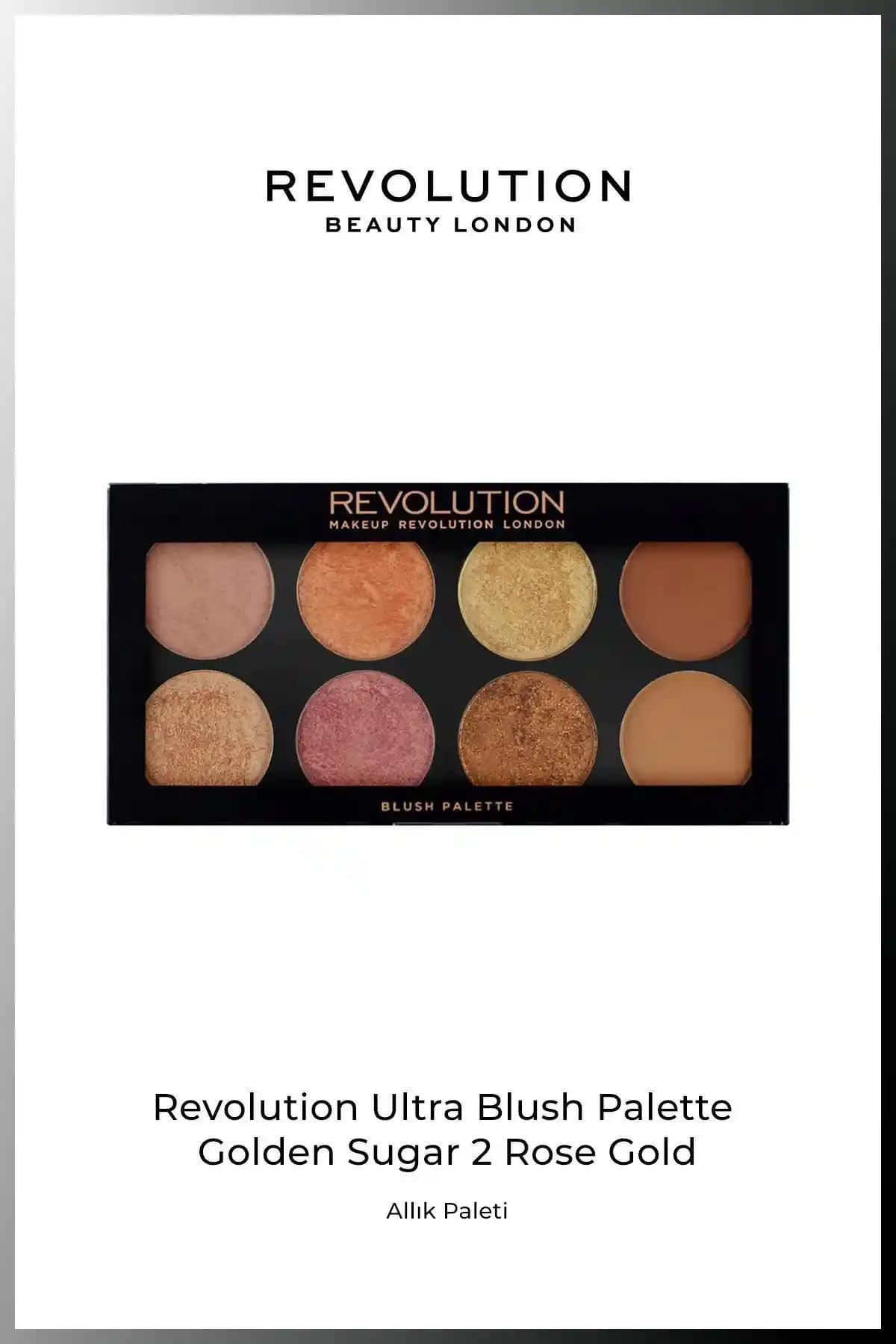 Revolution Ultra Blush Paleti Golden Sugar 2 Rose Gold: Çok Renkli ve Kalıcı Makyaj Seçeneği