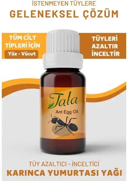 Tala Karınca Yumurtası Yağı: Doğal ve Güvenilir Tüy Azaltma Çözümü