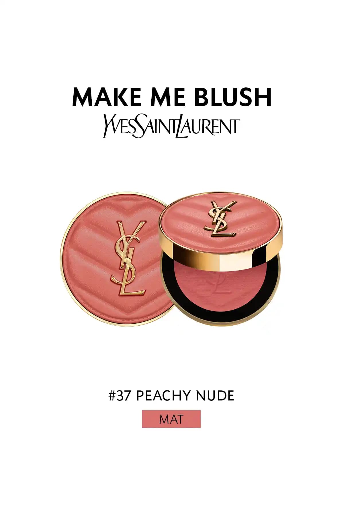 Yves Saint Laurent Make Me Blush Pudra Allık 37 Peachy Nude: Kaliteli ve Uzun Ömürlü Makyaj Deneyimi