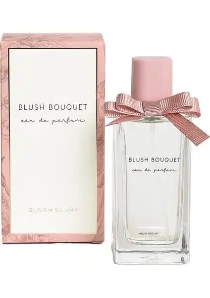 Bloom&Luna Blush Bouquet 100 ml EDP Kadın Parfümü: Notlar, Kalıcılık ve Kullanım Önerileri