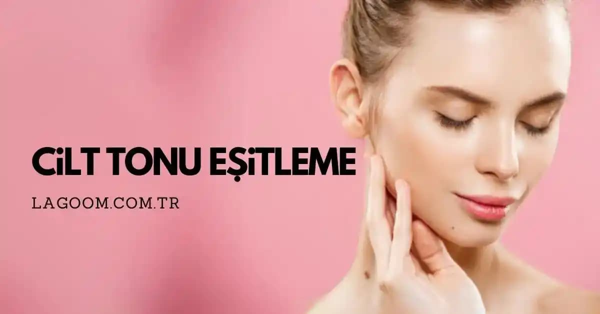 Cilt Tonu Eşitliği Sağlama Yöntemleri ve Güncel Teknolojik Yaklaşımlar