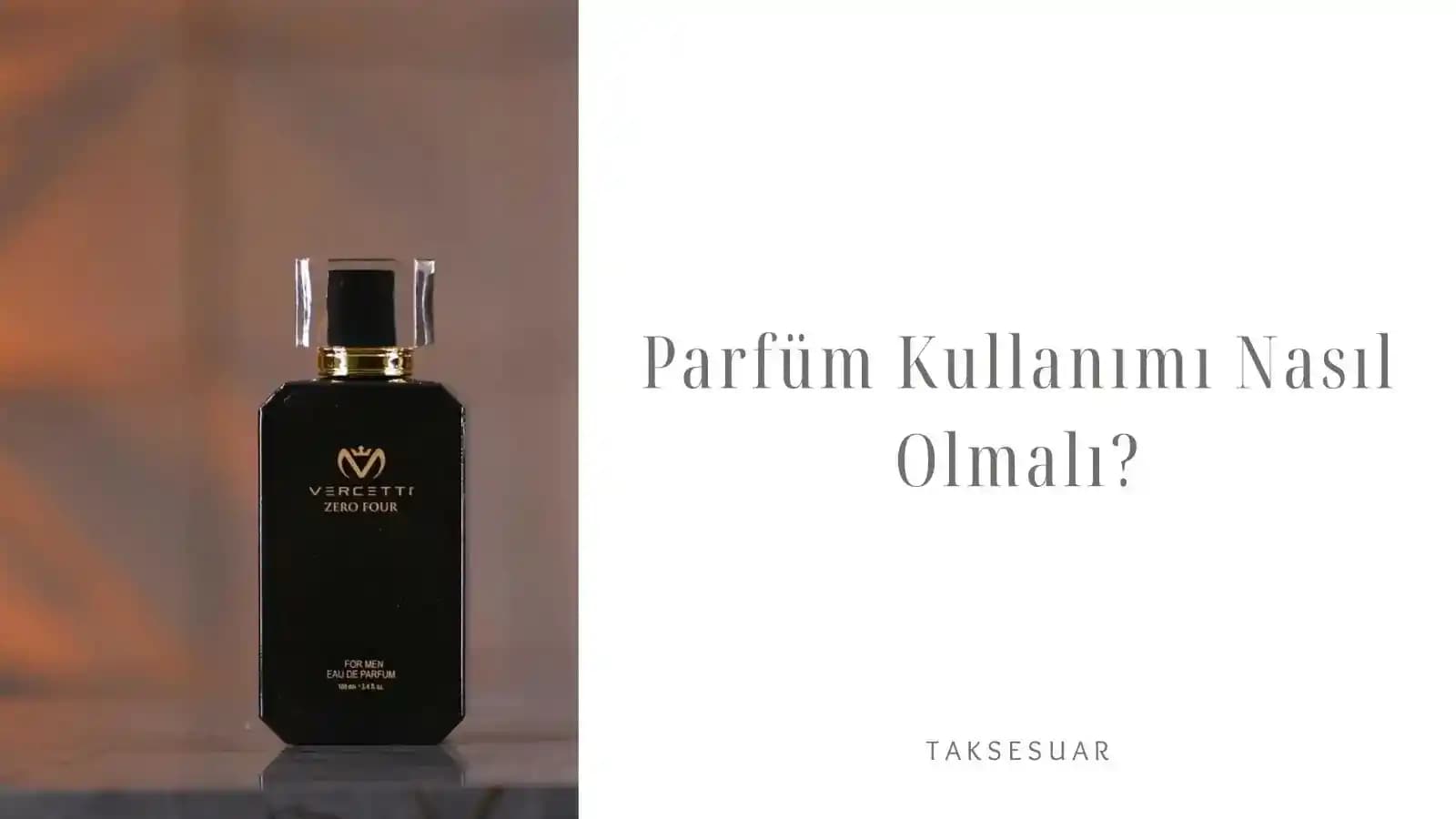 Eau de Parfüm Nedir ve Kalıcılığı ile Gün Boyu Taze Kalan Kokuların Özellikleri