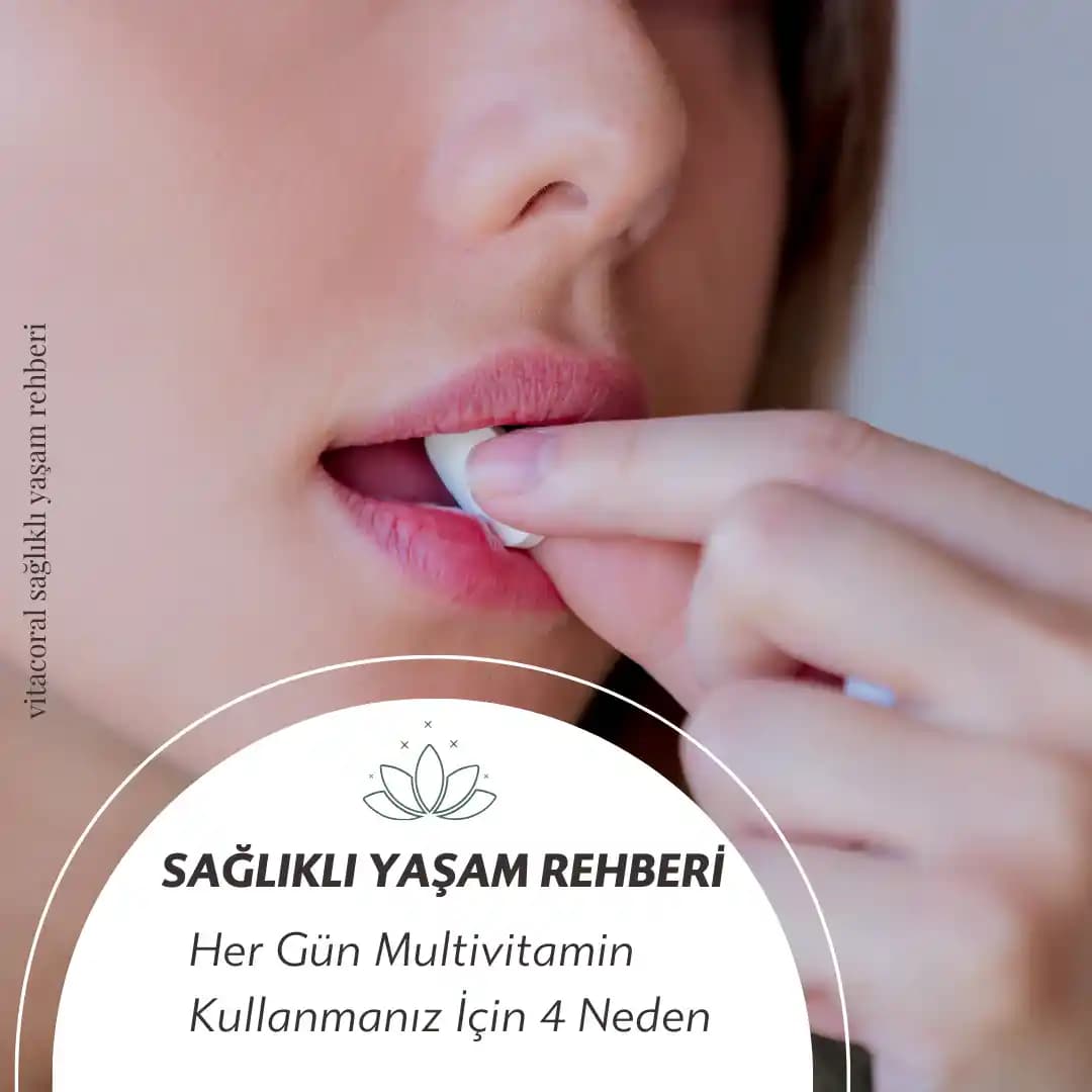Sağlıklı Yaşamı Destekleyen Multivitaminler ve Günlük Kullanım İpuçları