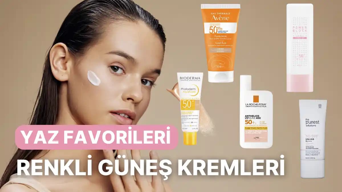 Yaz Aylarında Güvenle Kullanılabilecek Güneş Kremleri ve Seçim İpuçları