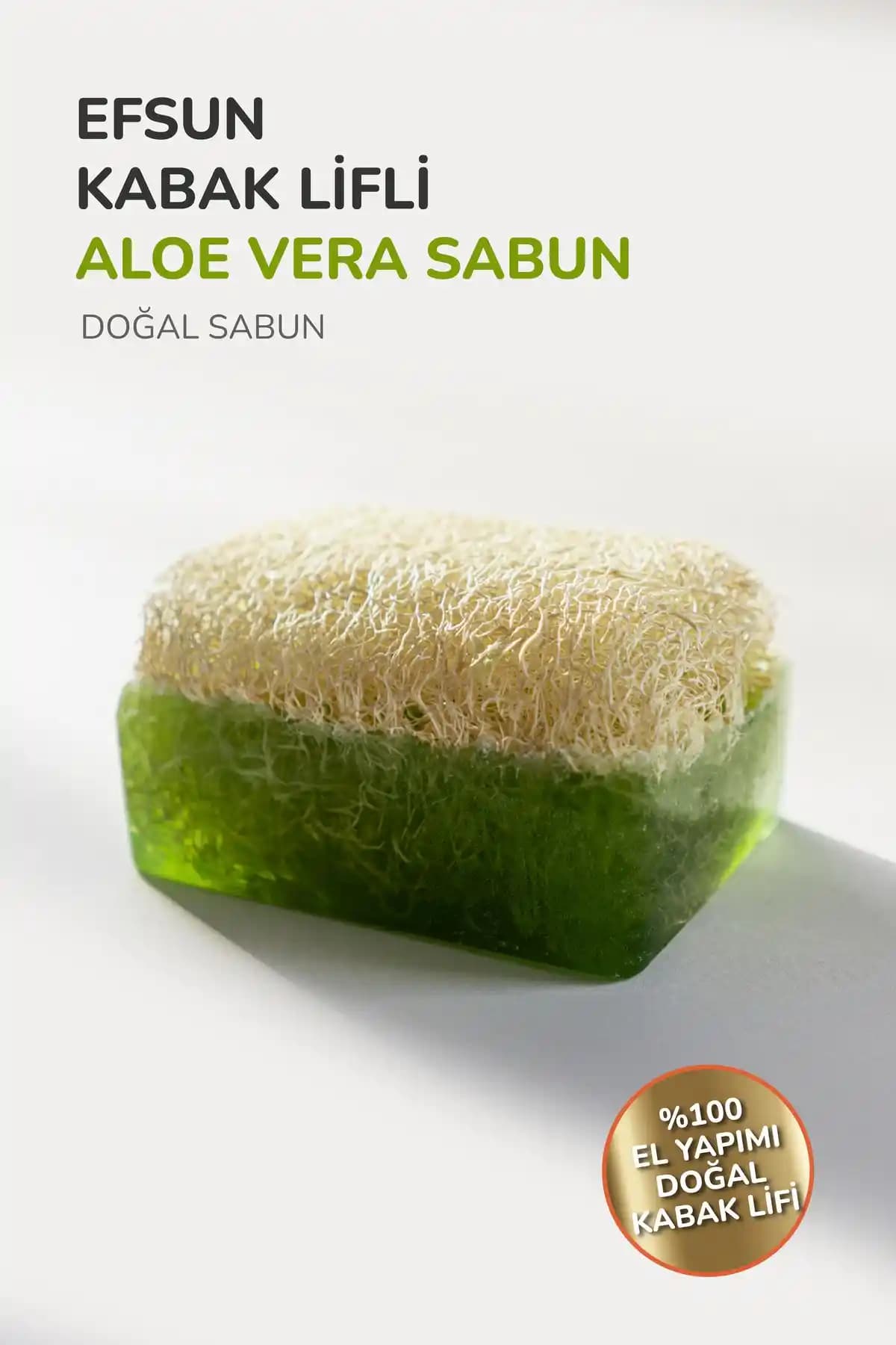 Efsun El Yapımı Doğal Kabak Lifli Aloe Vera Sabunu 120 Gr Cilt Bakımında Doğal ve Etkili Çözüm