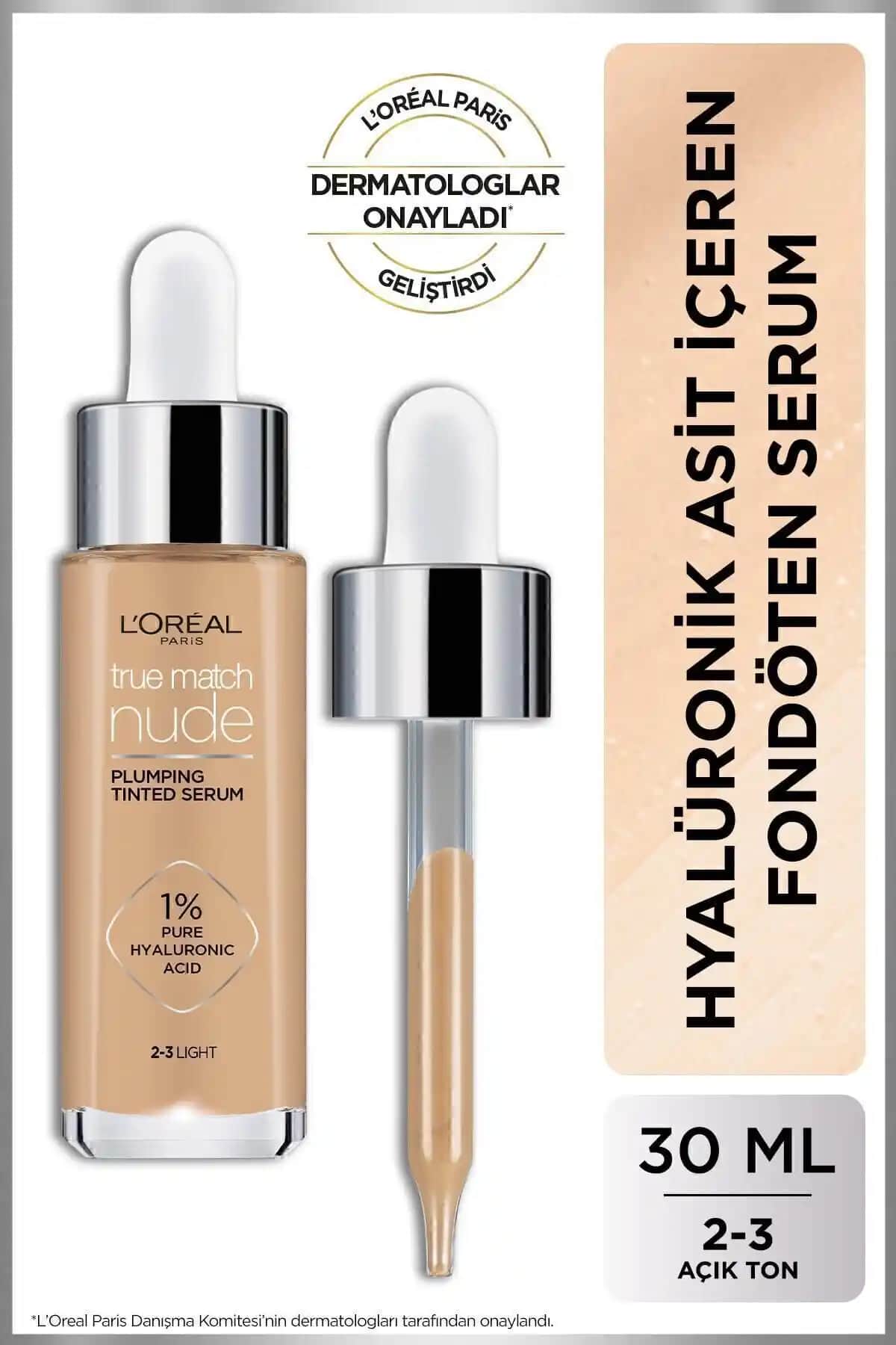 L'Oreal Paris True Match Nude Serum Fondöten 2-3 Light: Doğal ve Çok Yönlü Makyaj Ürünü