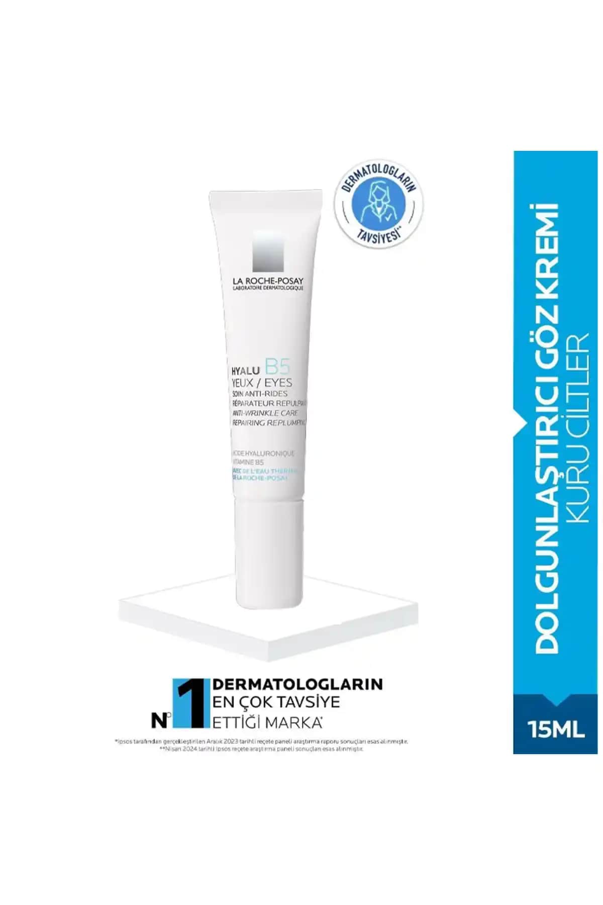 La Roche Posay Hyalu Eyes B5 Dolgunlaştırıcı Göz Kremi: Nemlendirici ve Yaşlanma Karşıtı Özellikler