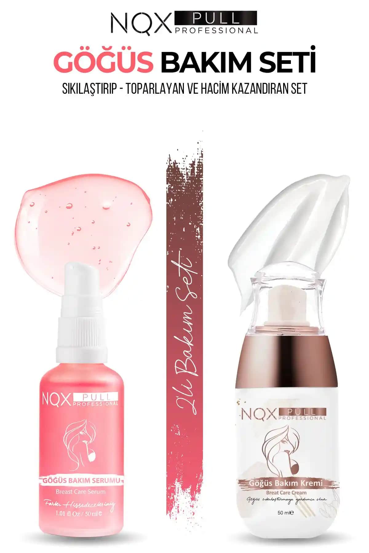 NQX PULL Göğüs Büyütme ve Sıkılaştırıcı Seti Doğal ve Güvenilir Bakım Çözümü