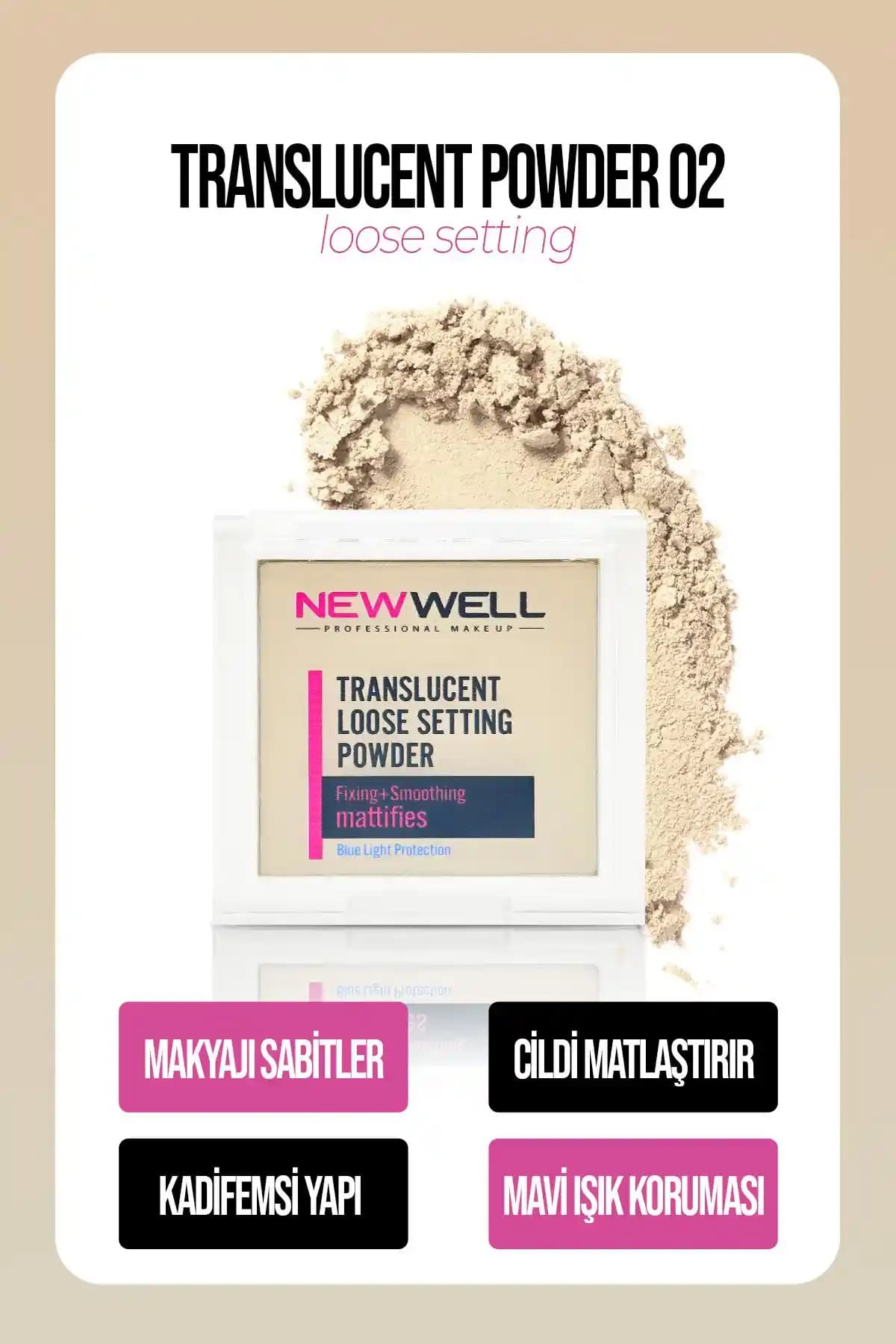Yeni Well Translucent Loose Setting Powder 02 ile doğal ve kalıcı makyaj deneyimi