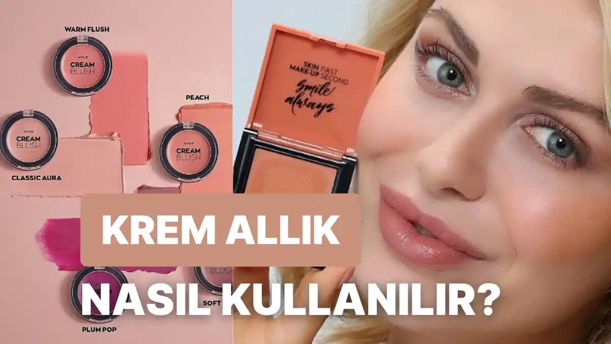 Krem ve Sıvı Allıkların Kalıcılığı ve Karıştırılabilirliği Üzerine Detaylı İnceleme