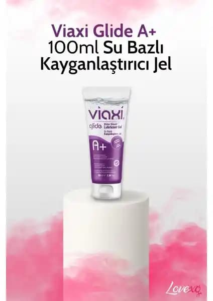 Viaxi Glide A+ Su Bazlı Jel: Güvenli ve Uzun Süreli Kayganlık Sağlayan Kişisel Bakım Ürünü