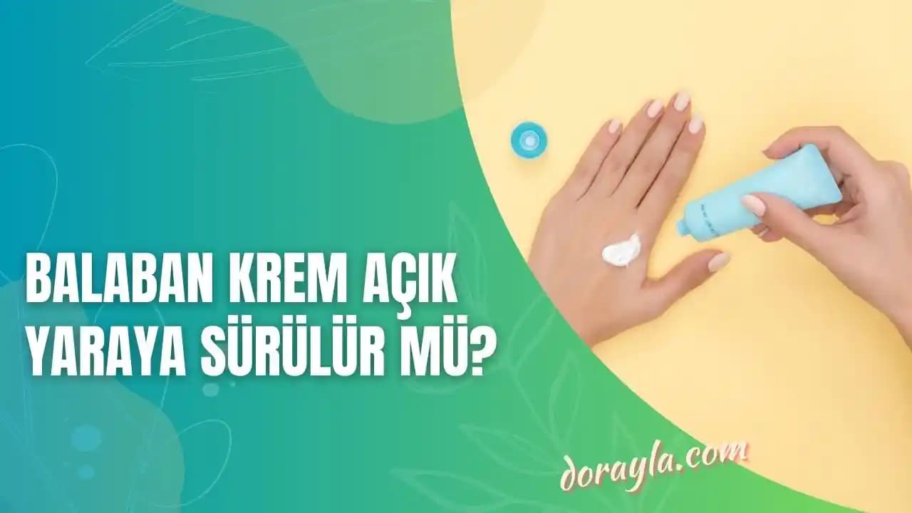 Açık Yaraya Bepanthol Sürülür mü? Yara Bakımı ve Kullanım Rehberi