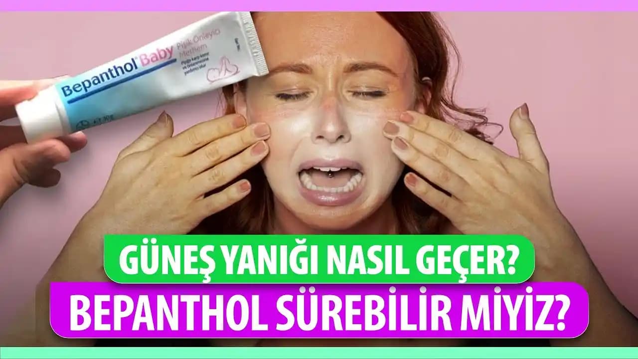 Bepanthol'un Yanıklarda Kullanımı: Hangi Derecede Uygundur ve Nelere Dikkat Edilmeli