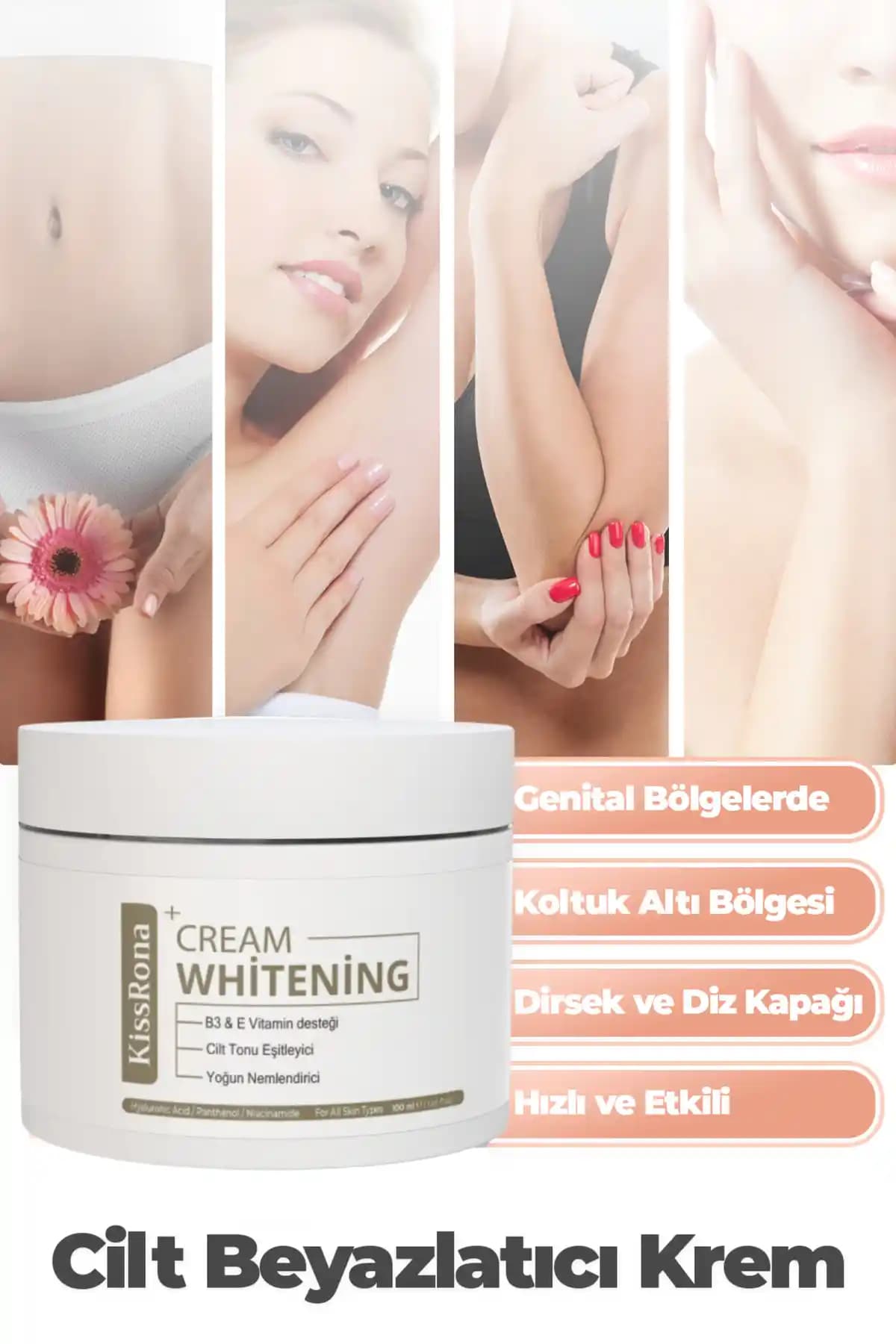 KissRona Beyazlatıcı Krem: Hassas Bölgelerde Cilt Tonunu Eşitleyen Etkili Çözüm